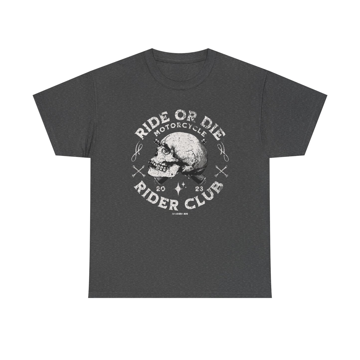 Ride or Die T-Shirt