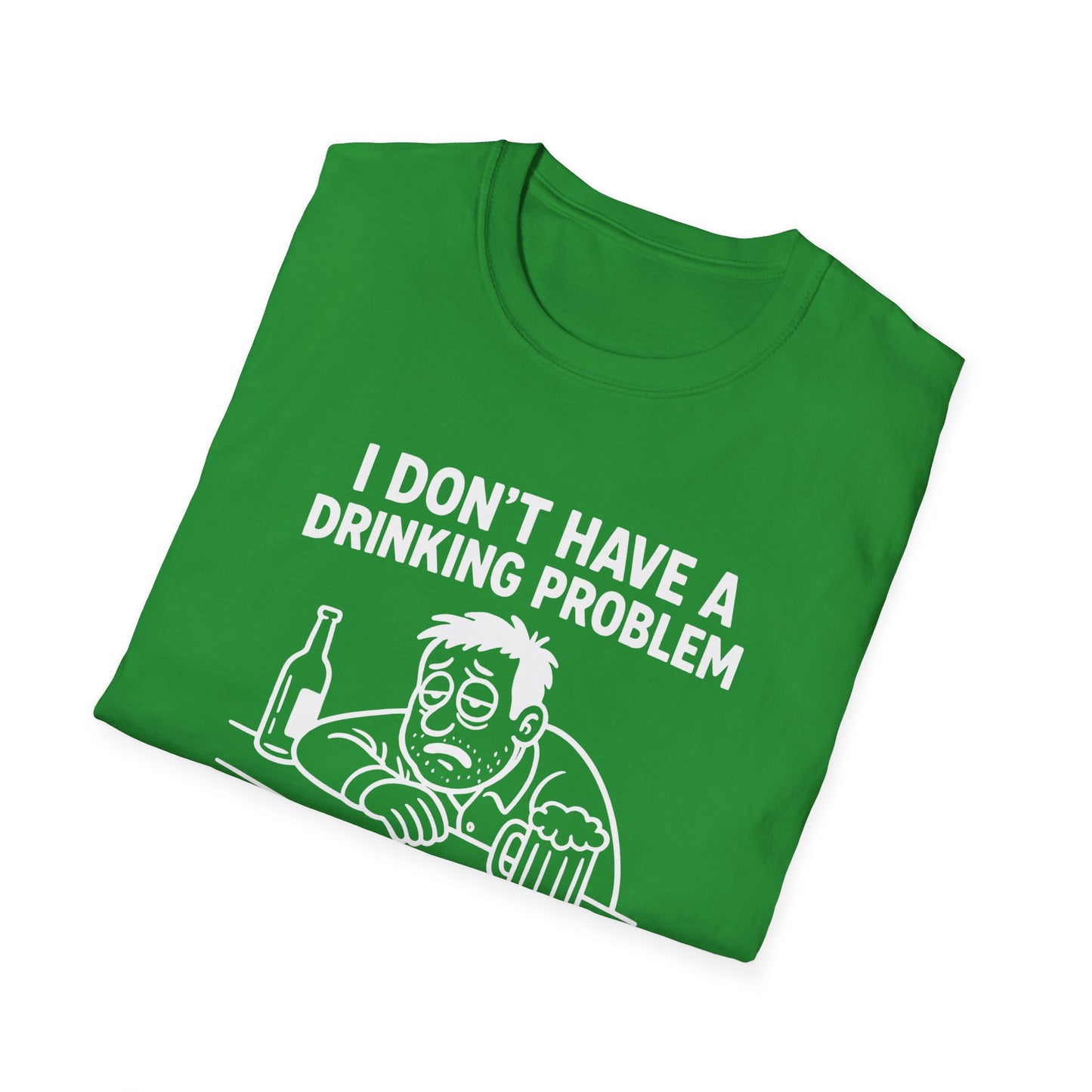 Funny Drinking Problem Tee