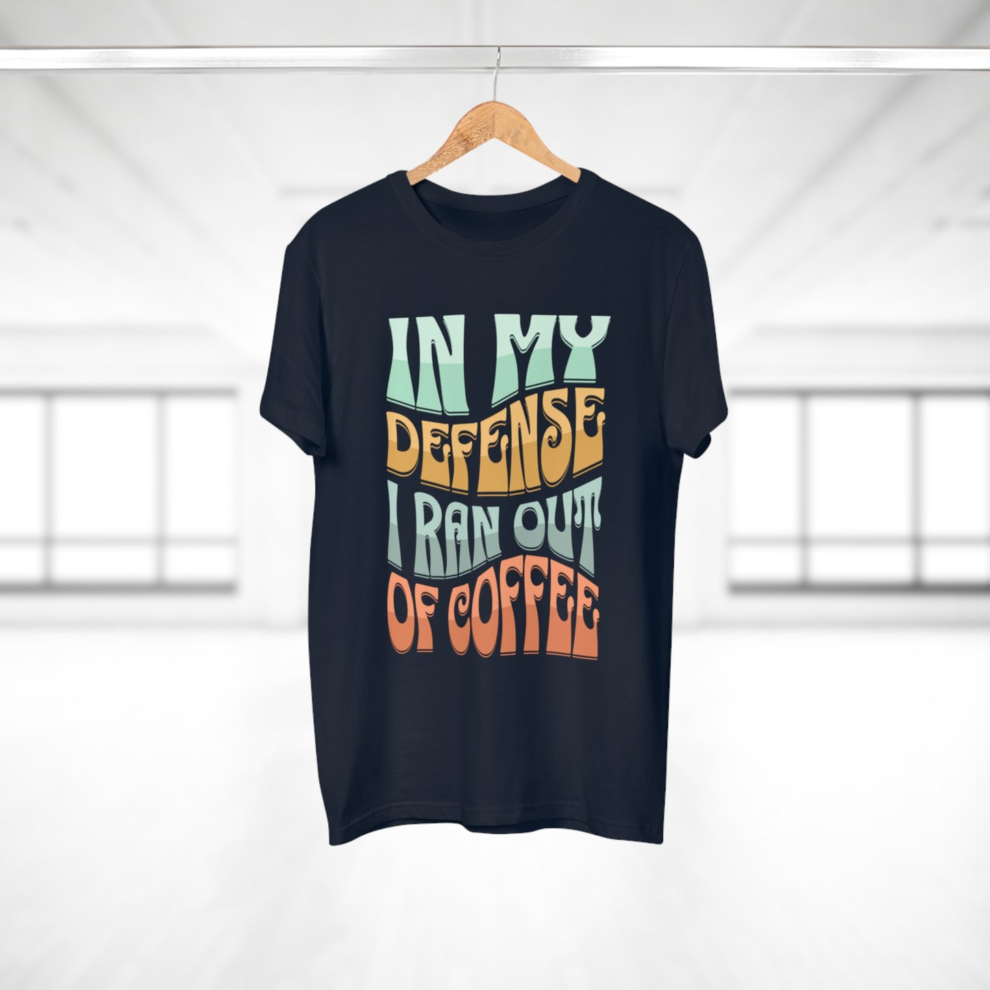 "In My Defense I Ran Out Of Coffee" Retro Typography Coffee Lover Tee
