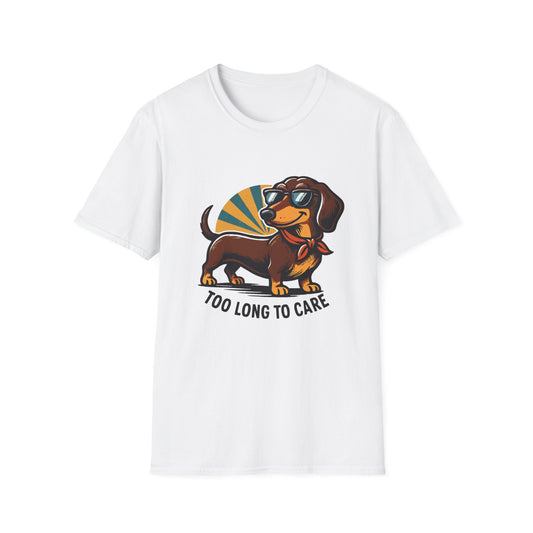 Too Long to Care Dachshund T-Shirt